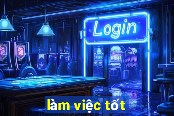 làm việc tốt