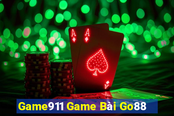 Game911 Game Bài Go88