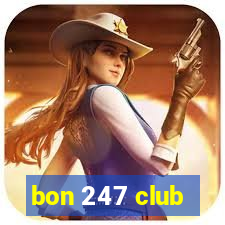 bon 247 club