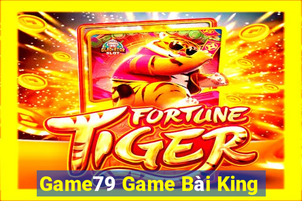 Game79 Game Bài King