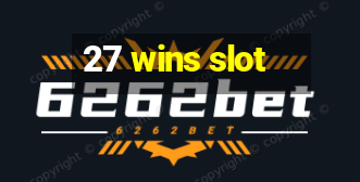 27 wins slot