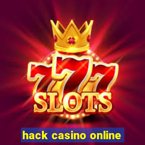 hack casino online