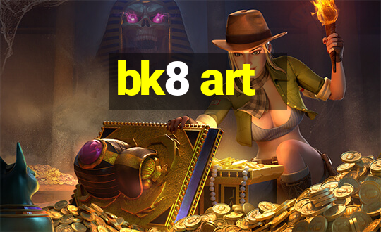 bk8 art