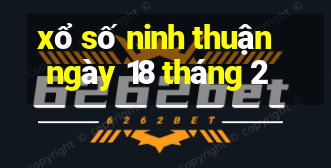 xổ số ninh thuận ngày 18 tháng 2