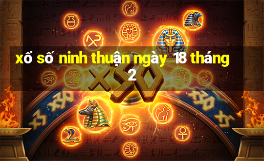 xổ số ninh thuận ngày 18 tháng 2