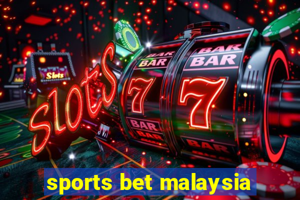 sports bet malaysia