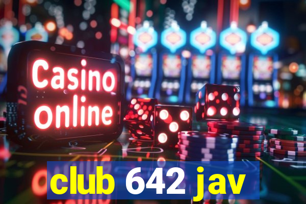 club 642 jav