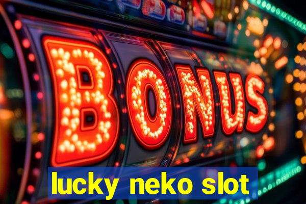 lucky neko slot