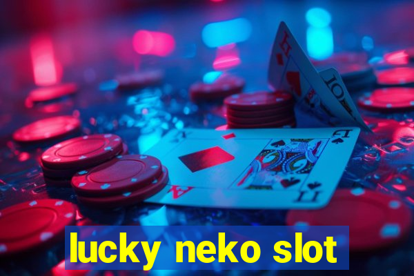 lucky neko slot