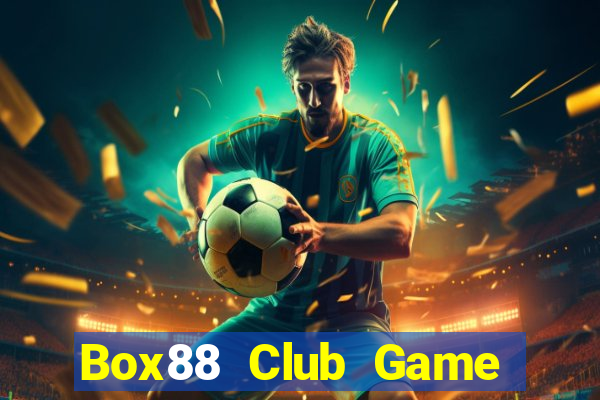 Box88 Club Game Bài Vip