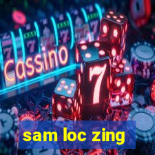 sam loc zing