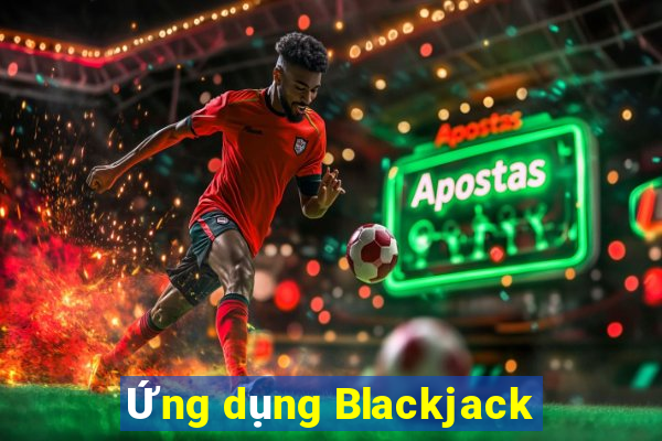 Ứng dụng Blackjack