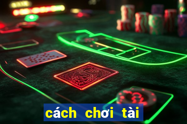 cách chơi tài xỉu avatar