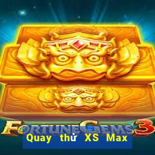 Quay thử XS Max 3D Thứ 7