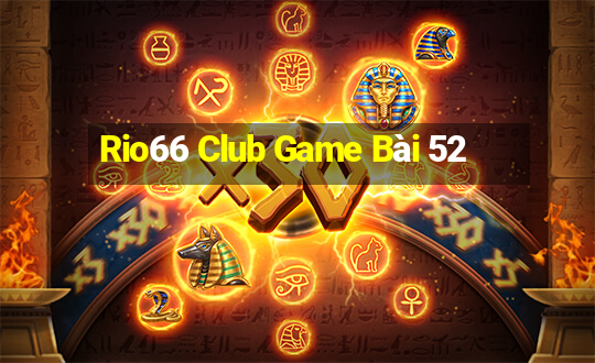 Rio66 Club Game Bài 52