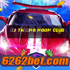 đổi thưởng ngon club