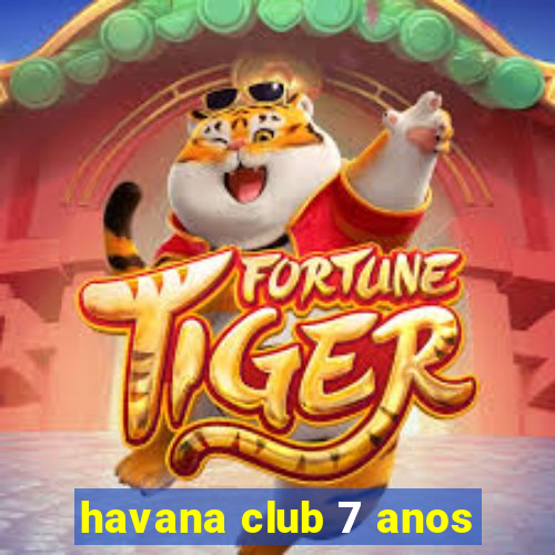 havana club 7 anos