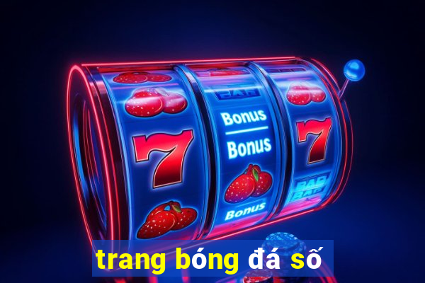 trang bóng đá số