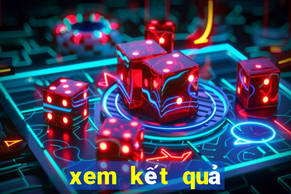 xem kết quả xổ số hàng ngày