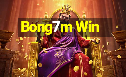 Bong7m Win