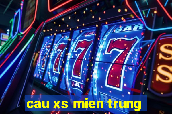 cau xs mien trung