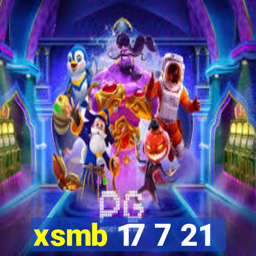 xsmb 17 7 21