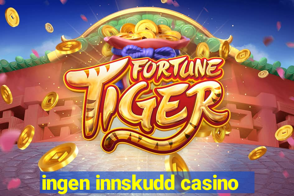 ingen innskudd casino