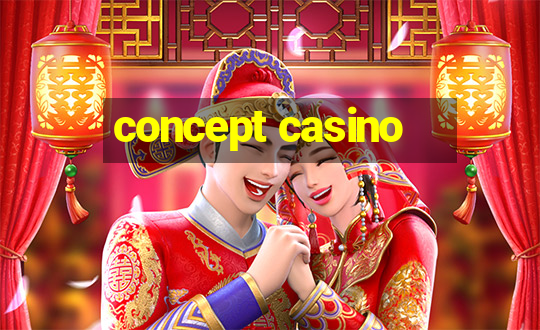 concept casino