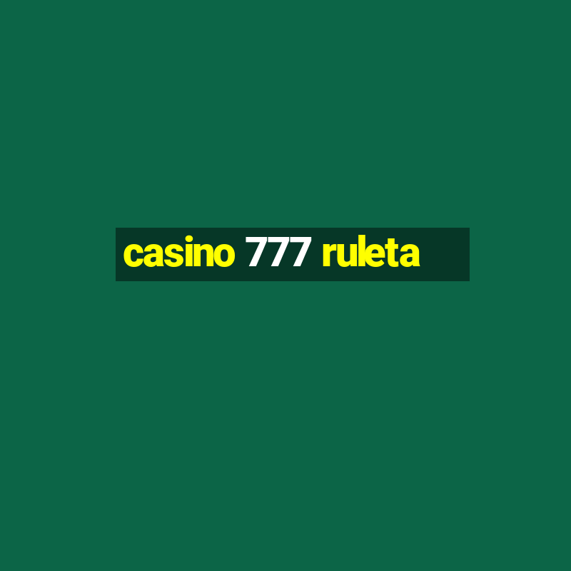 casino 777 ruleta