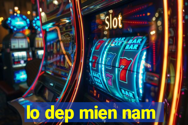 lo dep mien nam