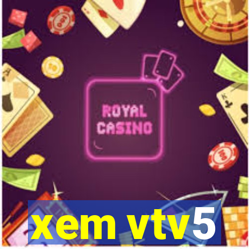 xem vtv5