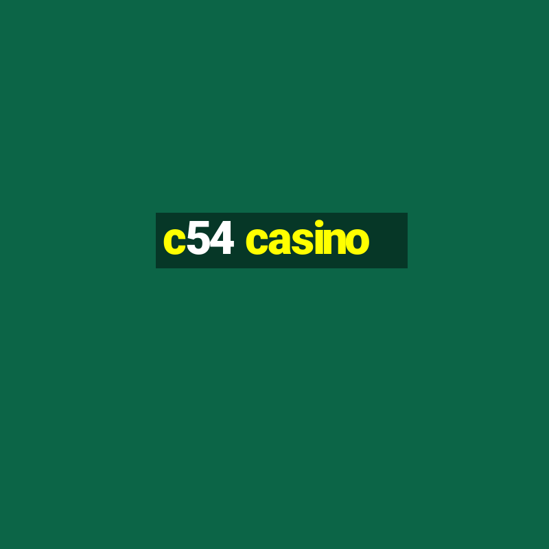 c54 casino