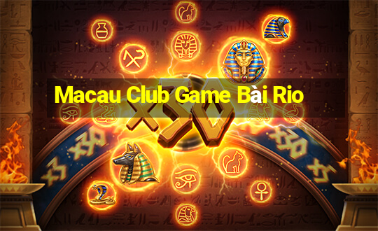 Macau Club Game Bài Rio