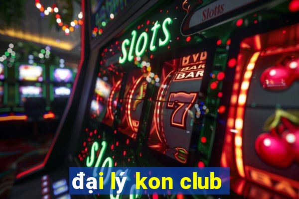 đại lý kon club