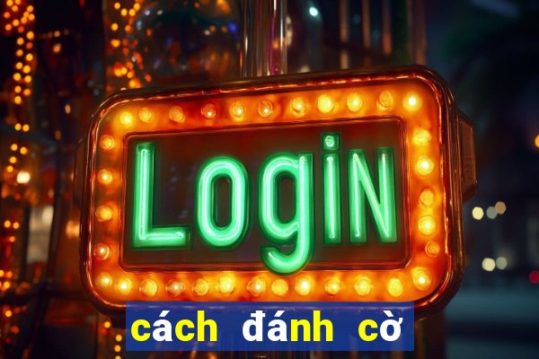 cách đánh cờ vua thắng nhanh