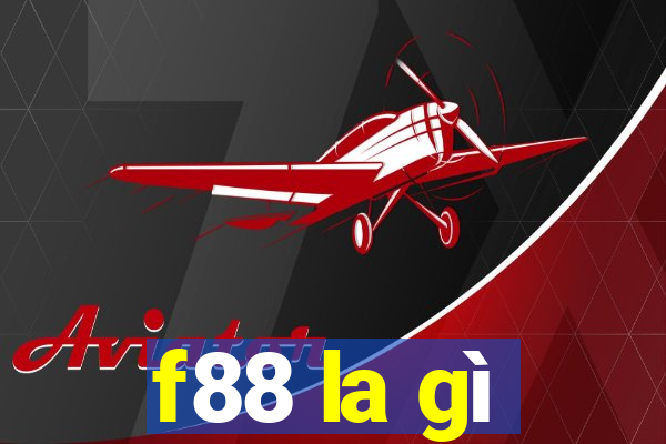 f88 la gì