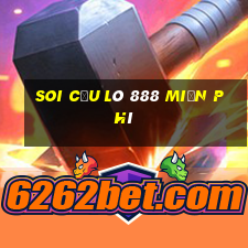 soi cầu lô 888 miễn phí