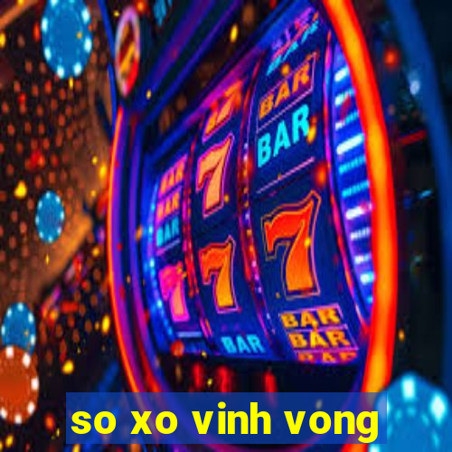 so xo vinh vong