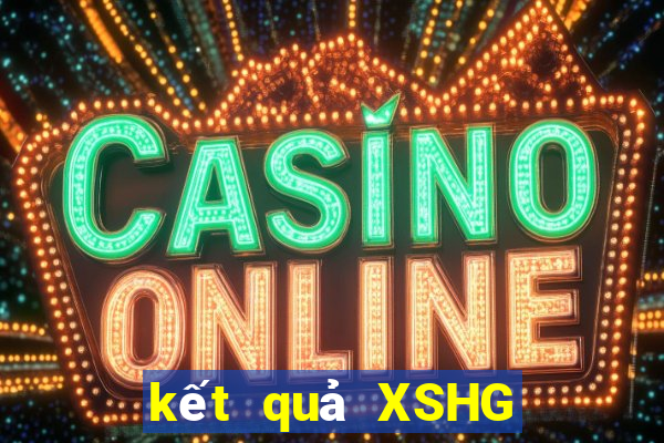 kết quả XSHG ngày 26