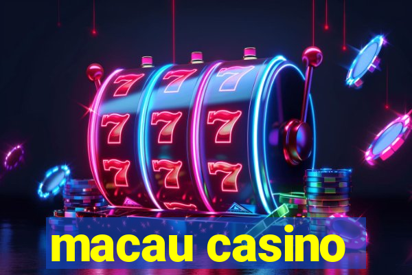 macau casino