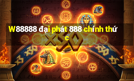 W88888 đại phát 888 chính thức