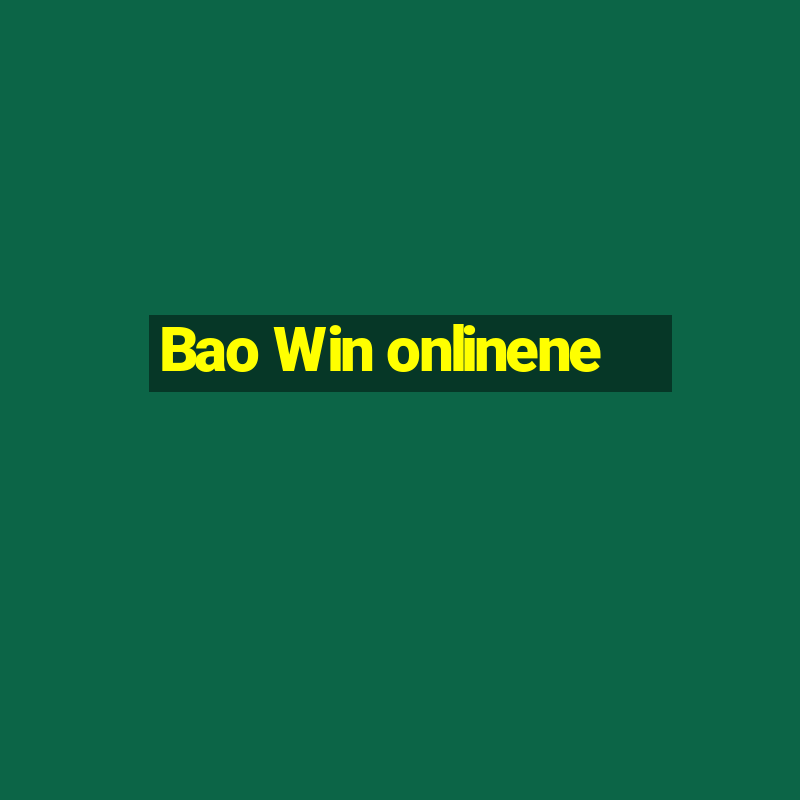 Bao Win onlinene