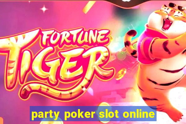 party poker slot online