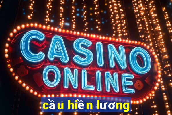 cầu hiền lương