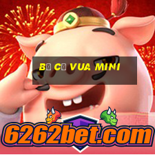 bộ cờ vua mini