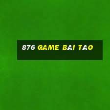 876 game bài Táo