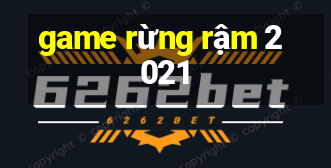 game rừng rậm 2021