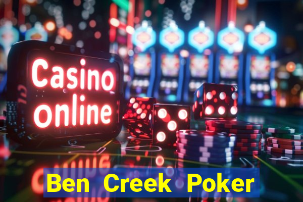 Ben Creek Poker Chơi Đỏ Mẹo