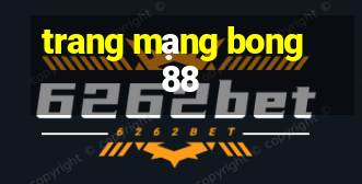 trang mạng bong88