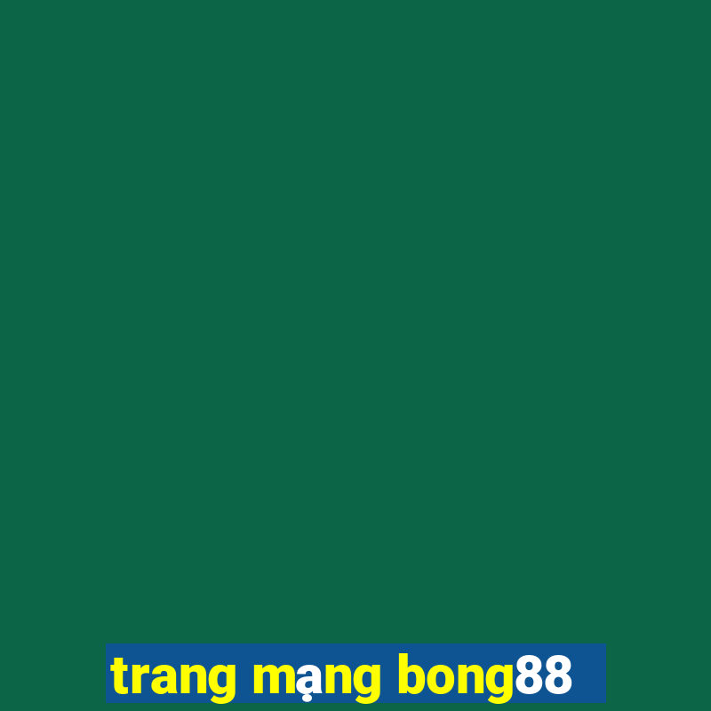 trang mạng bong88